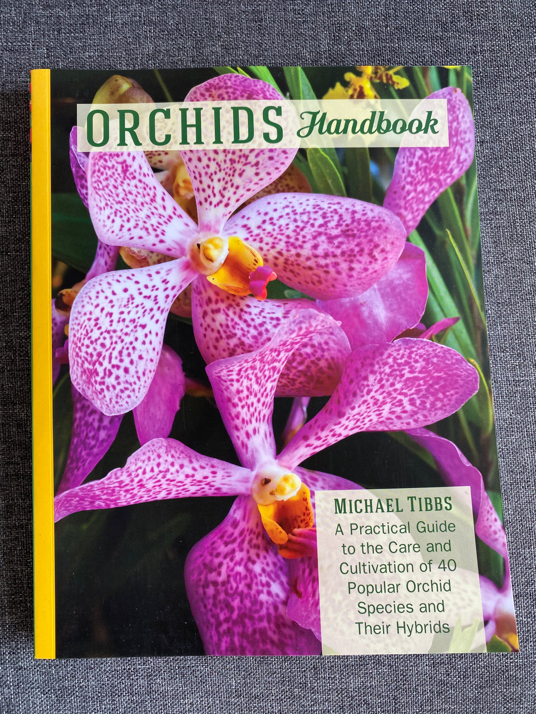 ORCHIDS ...Handbook  Michael Tibbs